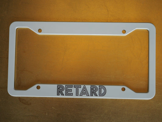 "RETARD" License Plate Frame